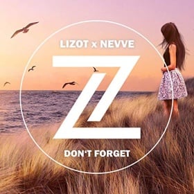 LIZOT X NEVVE - DON'T FORGET